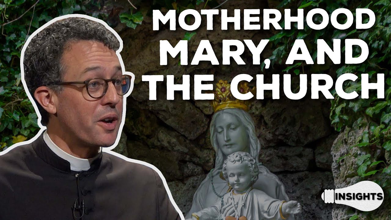 Motherhood, Mary, and the Church - Fr. Michael Rennier