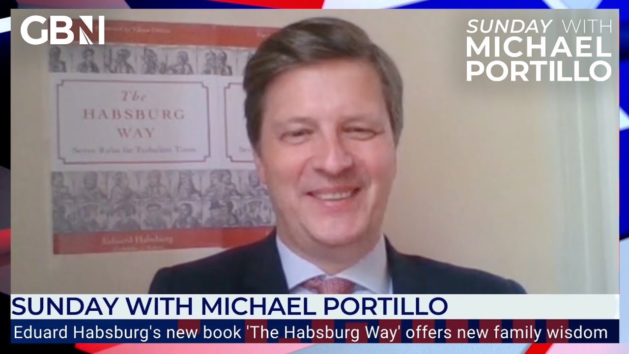 Eduard Habsburg joins Michael Portillo to discuss his new book: The Habsburg Way