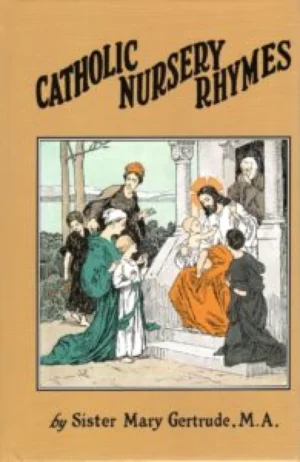 Catholic Nursery Rhymes