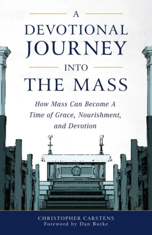 A Devotional Journey into the Mass