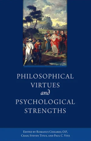 Philosophical Virtues and Psychological Strengths
