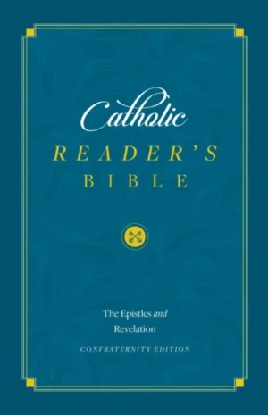 Catholic Reader's Bible: Epistles