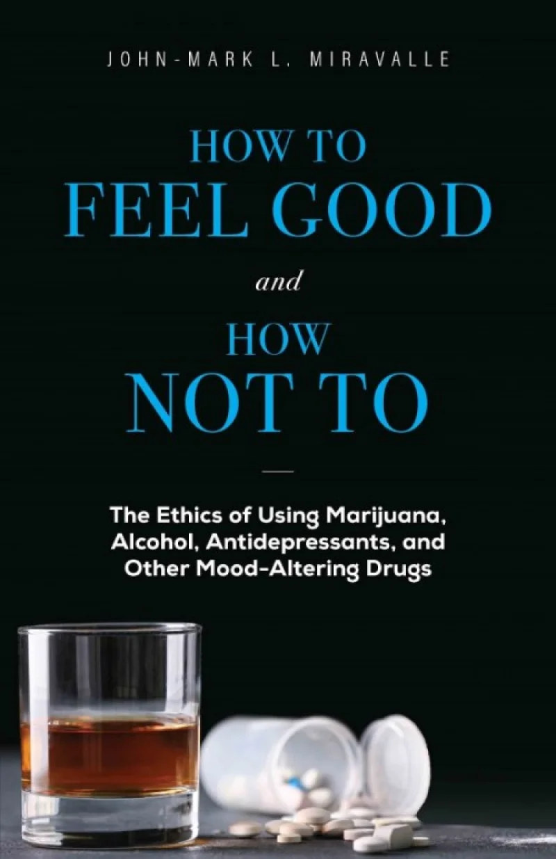 How to Feel Good and How Not To - Paperback