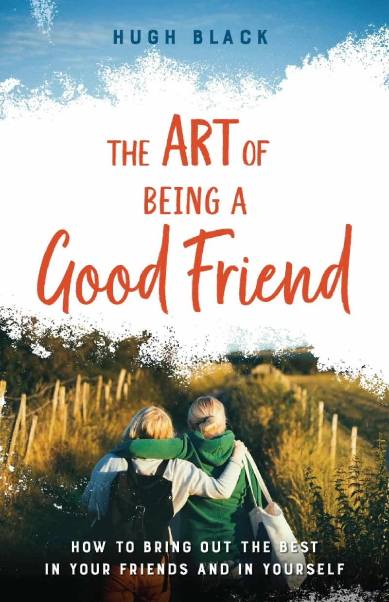 The Art of Being a Good Friend