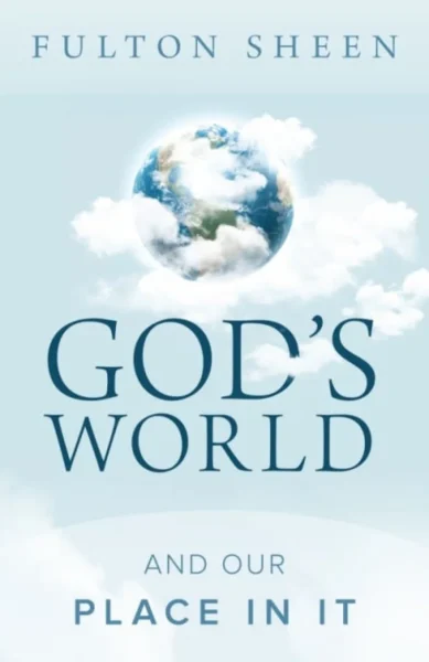 God’s World and Our Place in It book cover