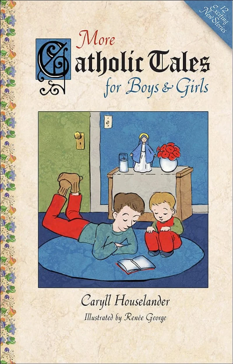 More Catholic Tales for Boys and Girls - Paperback