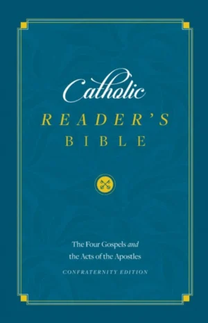 Catholic Reader's Bible: Gospels
