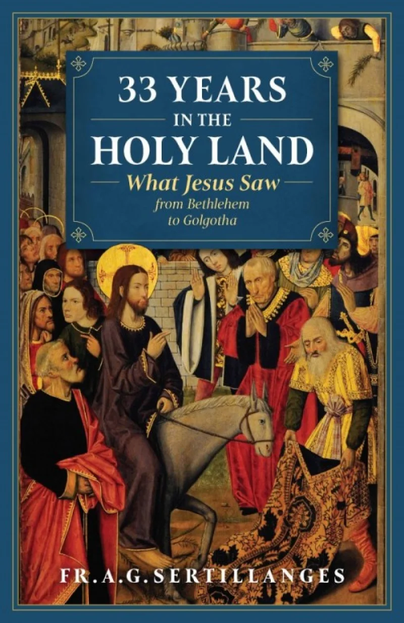 33 Years in the Holy Land - Paperback