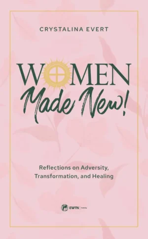 Women Made New