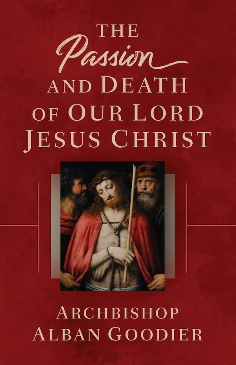 The Passion and Death of Our Lord Jesus Christ
