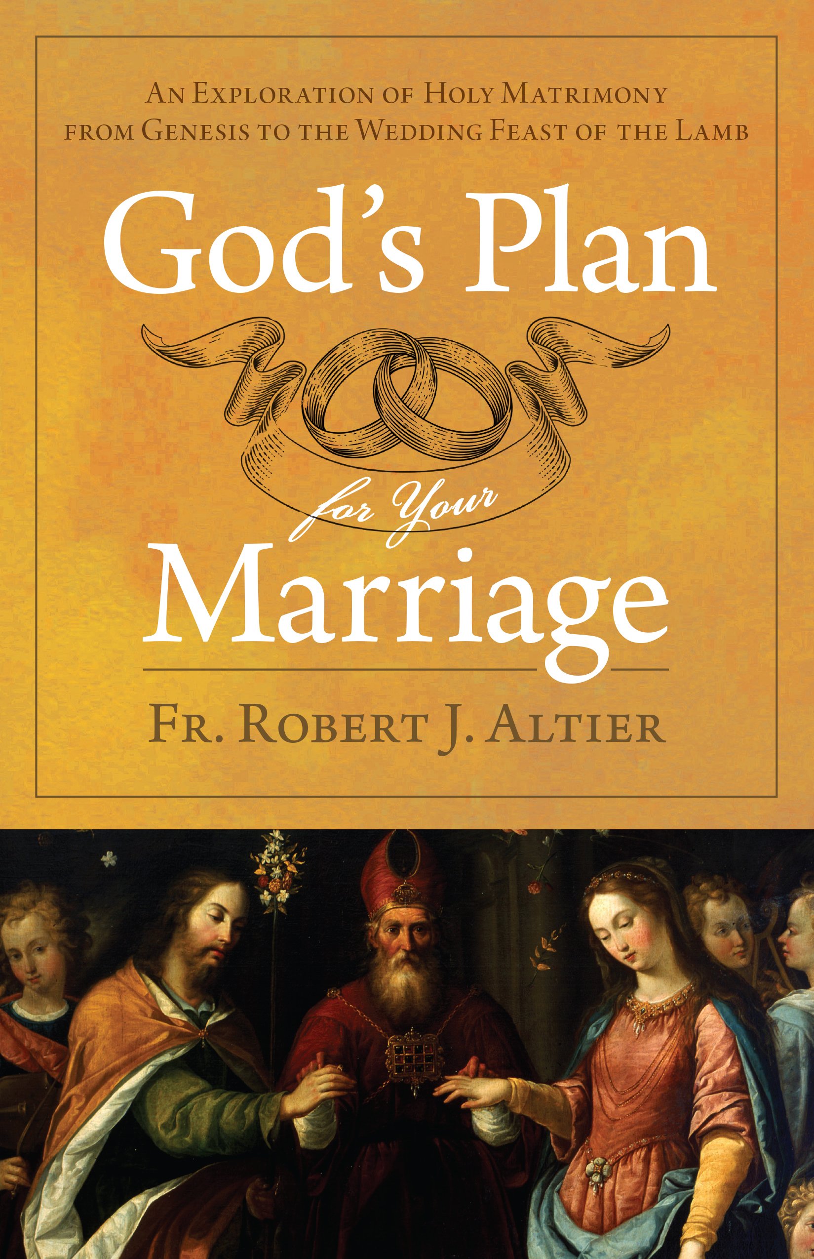 Gods Plan For Your Marriage Sophia Institute Press