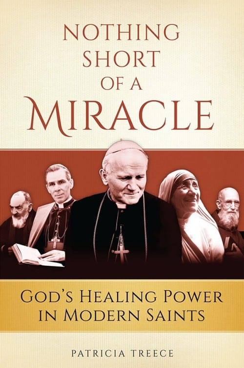 Nothing Short of a Miracle - Sophia Institute Press