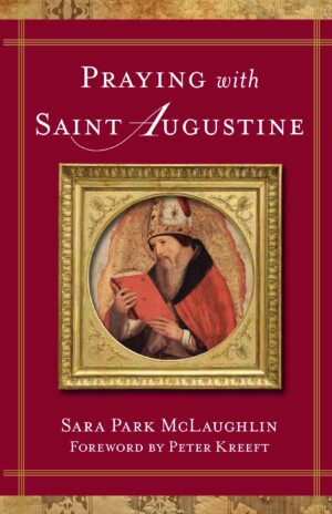 Praying with Saint Augustine