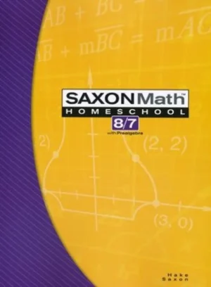 Saxon Math 87 Student Text, 3rd edition