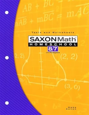 Saxon Math 87 Tests and Worksheets, 3rd edition