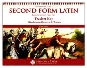 Second Form Latin Teacher Key (for workbook, quizzes, and tests)