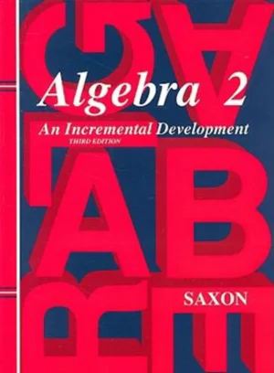 Saxon Algebra 2 Student Text, 3rd ed.