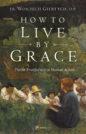 How to Live by Grace