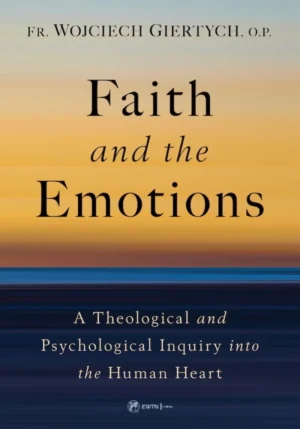 Faith and the Emotions