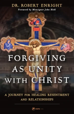 Forgiving as Unity with Christ
