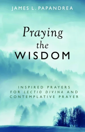 Praying the Wisdom