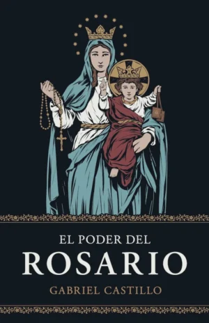 El Poder del Rosario